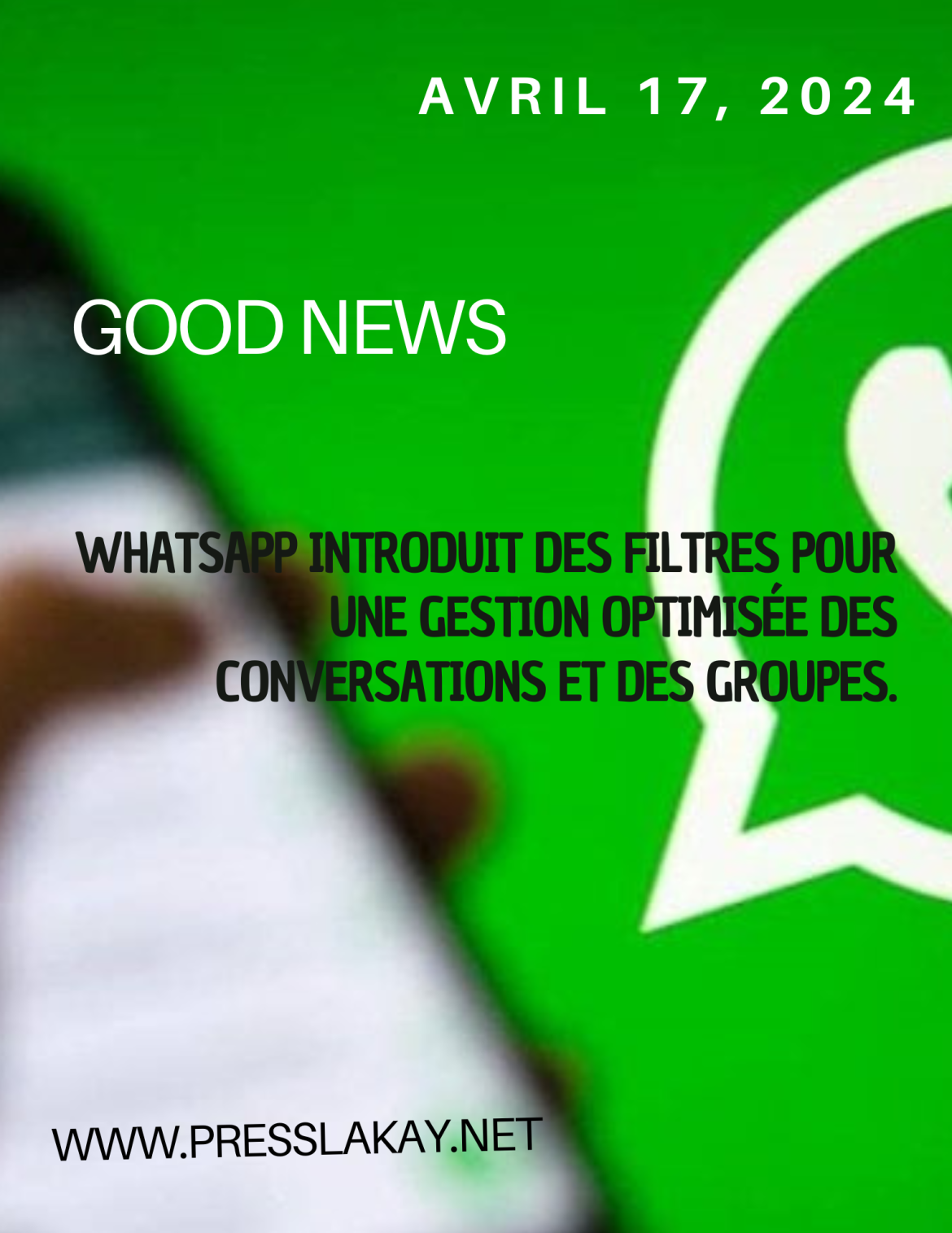 Technologie | Une nouvelle façon de gérer vos messages WhatsApp (quand vous en recevez trop)