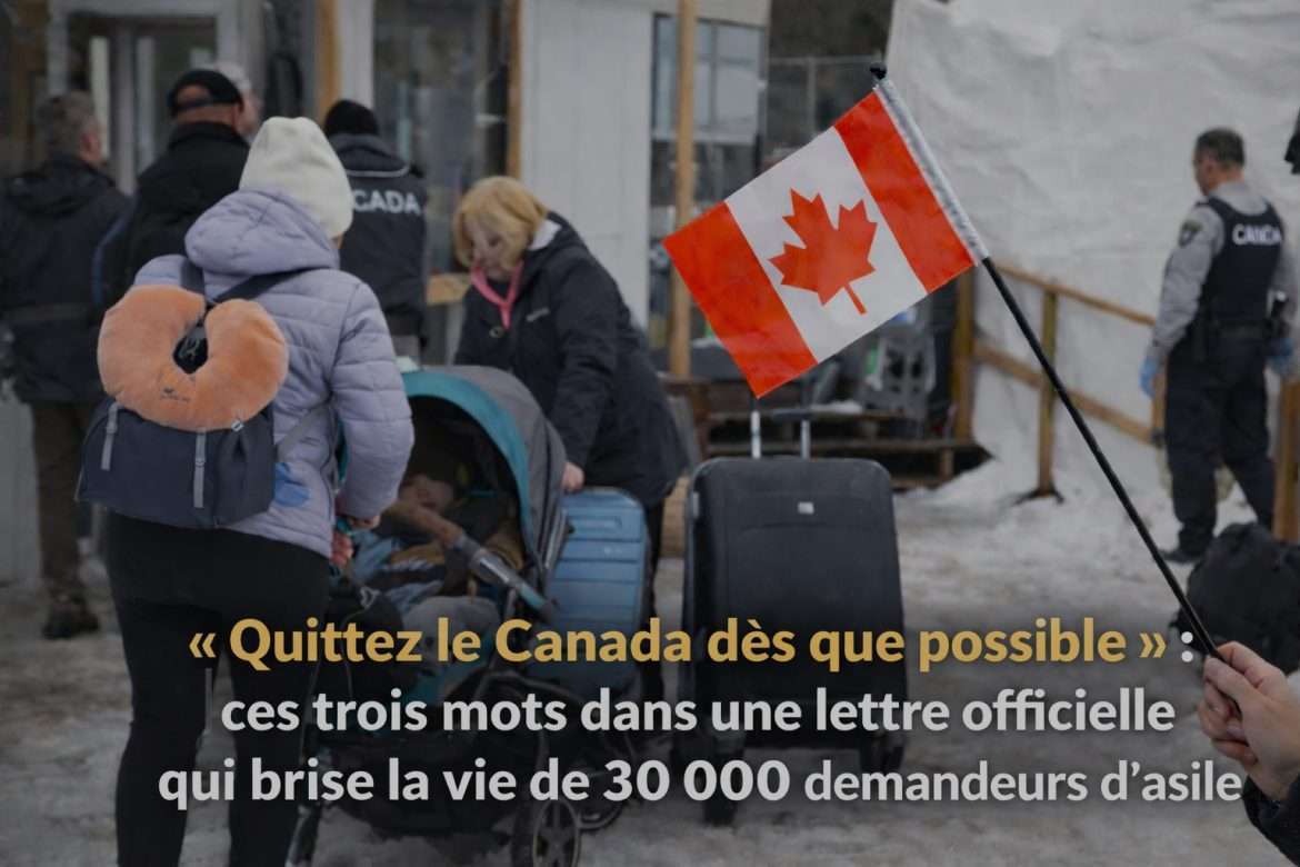 Des demandeurs d'asile à la frontière canadienne. Depuis l'entrée en vigueur de la loi Bill C-12 le 26 mars 2026, quelque 30 000 personnes ont reçu une lettre leur ordonnant de « quitter le Canada dès que possible ».