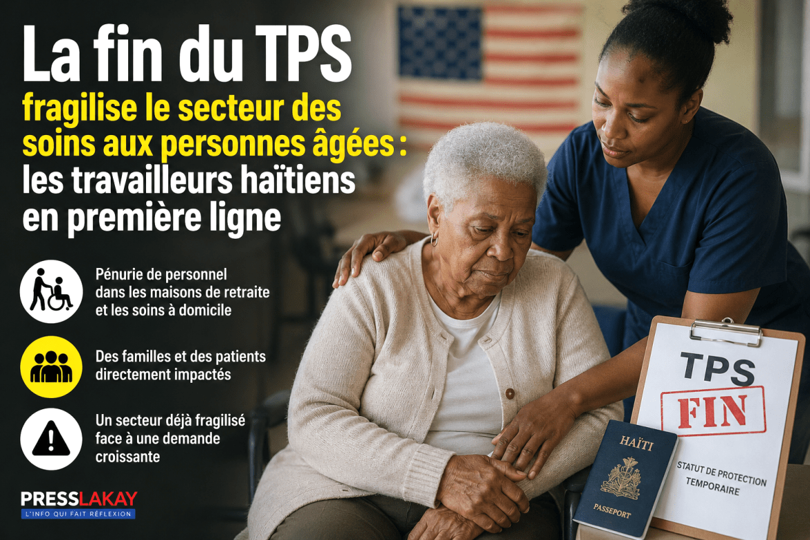 La fin du TPS fragilise le secteur des soins aux personnes âgées : les travailleurs haïtiens en première ligne